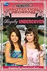 Royalty Undercover by Wendy Loggia