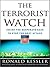 The Terrorist Watch: Inside the Desperate Race to Stop the Next Attack