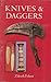 Knives and Daggers