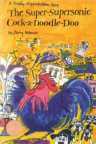 The Super-supersonic Cock-a-doodle-doo (Paperback)