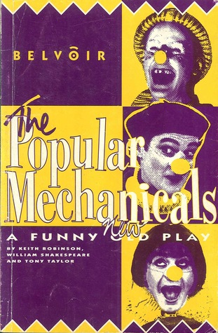 The popular mechanicals: A funny old/new play (Current theatre series)
