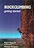 Rockclimbing: Getting Started (Rock Climbing)