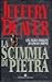 La scimmia di pietra by Jeffery Deaver