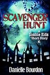Scavenger Hunt (Zombie Kids Short Story Collection #1)