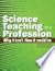 Science Teaching as a Profe...
