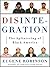 Disintegration: The Splintering of Black America