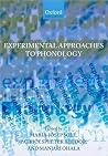 Experimental Approaches to Phonology Experimental Approaches to Phonology