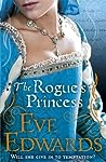 The Rogue's Princess by Eve Edwards