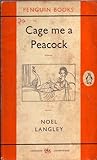 Cage Me a Peacock