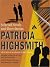 Patricia Highsmith: Selected Novels and Short Stories