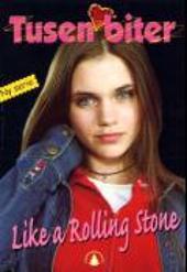 Like a rolling stone (Tusen biter #1)