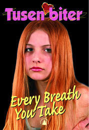 Every breath you take (Tusen biter #4)