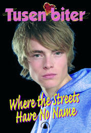 Where the Streets Have No Name (Tusen biter #7)