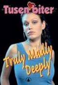 Truly madly deeply