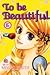 To Be Beautiful Vol. 6