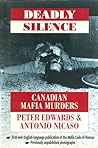 Deadly Silence: Canadian Mafia Deadly Silence: Canadian Mafia