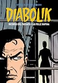Diabolik gli anni d'oro n. 23: Ricordo del passato - La folle rapina