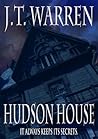 Hudson House by J.T. Warren