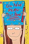 Do Not Read This ...