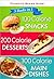 100 Calorie Snacks, 200 Calorie Desserts, 300 Calorie Main Dishes: 3 Books in 1 (Favorite Brand Name)