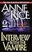 Interview With the Vampire (The Vampire Chronicles, #1)