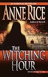 The Witching Hour by Anne Rice