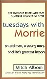 Tuesdays with Morrie by mitch-albom