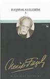 Başmakalelerim - 3 Başmakalelerim - 3