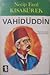 Vatan Haini Değil, Büyük Vatan Dostu Vahidüddin