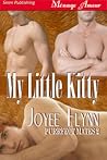 My Little Kitty by Joyee Flynn
