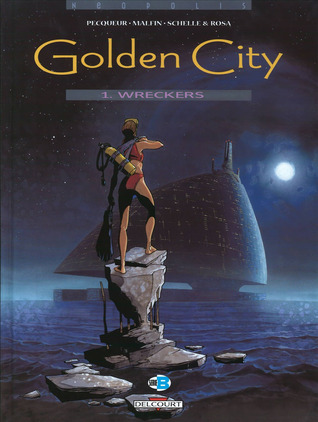 Pilleurs d'épaves (Golden City, #1)
