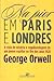 Na pior em Paris e Londres