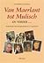 Van Maerlant tot Mulisch by Cor Gerritsma