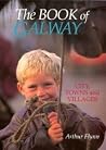 The Book of Galway: City, Towns and Villages The Book of Galway: City, Towns and Villages