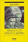 Hermana luz, herm...