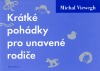 Krátké pohádky pro unavené rodiče