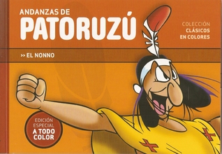 Andanzas de Patoruzú a todo color #1: El Nonno (Patoruzú, Clásicos en colores #1 de 14)