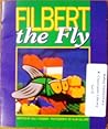 Filbert the Fly (Food and Fun/Literacy 2000 Stage 1)