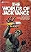 The Worlds of Jack Vance by Jack Vance