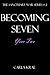 Becoming Seven: Year Two (T...