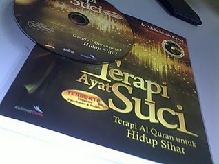 Terapi Ayat Suci: Terapi Al-Quran Untuk Hidup Sihat