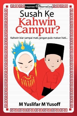 Susah Ke Kahwin Campur?