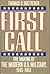 First Call: The Making Of The Modern U.S. Military, 1945-1953