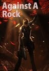 Against a Rock