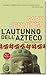 L'autunno dell'azteco by Gary Jennings