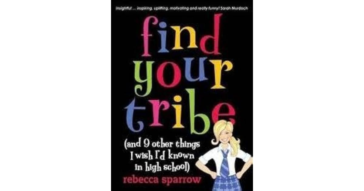 Find Your Tribe by Rebecca Sparrow