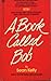 A Book Called Bob by Sean Kelly