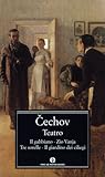 Teatro: Il gabbiano - Zio Vanja - Tre sorelle - Il giardino dei ciliegi