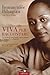 Viva per raccontare by Immaculée Ilibagiza