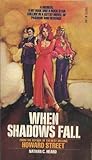 When Shadows Fall
